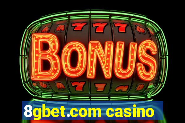 8gbet.com casino